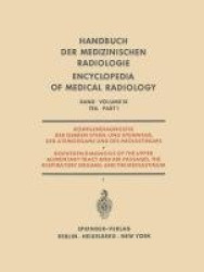 Röntgendiagnostik der Oberen Speise- und Atemwege, der Atemorgane und des Mediastinums - Teil 1 / Part 1: Roentgen Diagnosis of 