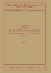 Molekülspektren und Ihre Anwendung auf Chemische Probleme - II Text