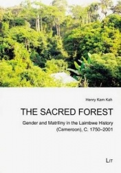 The Sacred Forest, 2 - Gender and Matriliny in the Laimbwe History (Cameroon), C. 1750-2001