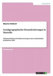 Sozialgeographische Herausforderungen in Marseille