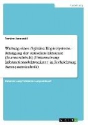 Wartung Eines Digitalen Kopiersystems - Reinigung Der Optischen Elemente (Scannereinheit) (Unterweisung Informationselektroniker