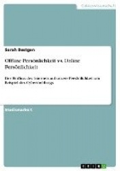 Offline Persönlichkeit vs. Online Persönlichkeit