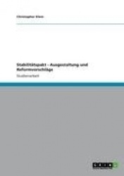 Stabilitatspakt - Ausgestaltung Und Reformvorschlage