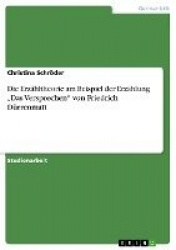 Die Erzähltheorie am Beispiel der Erzählung ¿Das Versprechen¿ von Friedrich Dürrenmatt