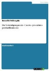 Die Verteidigungsrede - Cicero - pro rabirio perduellionis reo
