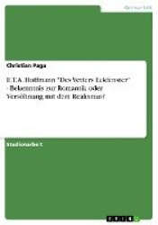 E.T.A. Hoffmann Des Vetters Eckfenster - Bekenntnis zur Romantik oder Versoehnung mit dem Realismus?