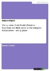 The q -state Potts Model - Partition functions and their zeros in the complex temperature- and q-plane
