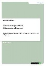 Wissensmanagement in Bildungseinrichtungen - Wie der Wissenstransfer unter Einbeziehung von Anreizsystemen gelingen kann