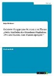 Geleitete Gruppenmoderation Zum Thema 