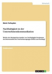 Nachhaltigkeit in der Unternehmenskommunikation - Welche der oekologischen Aspekte von Nachhaltigkeit bestimmen den Internetauft