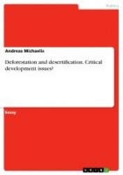 Deforestation and desertification. Critical development issues?
