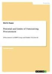 Potential and Limits of Outsourcing Procurement - E-Procurement at BMW Group and Daimler Chrysler AG