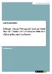 Sokrates' Dialog Protagoras und der Streit uber die Lehrbarkeit des Gutseins zwischen Philosophen und Sophisten