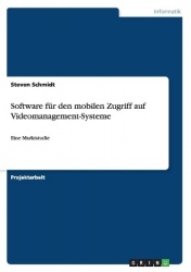 Software für den mobilen Zugriff auf Videomanagement-Systeme - Eine Marktstudie