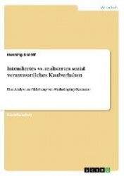 Intendiertes vs. realisiertes sozial verantwortliches Kaufverhalten