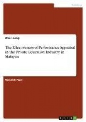 The Effectiveness of Performance Appraisal in the Private Education Industry in Malaysia