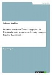 Documentation of Flowering Plants in Karnataka State Womens University Campus Bijapur Karnataka