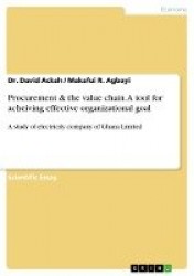 Procurement & the Value Chain. a Tool for Acheiving Effective Organizational Goal