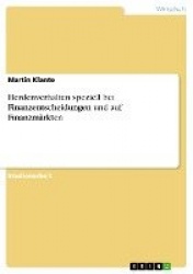 Herdenverhalten speziell bei Finanzentscheidungen und auf Finanzmarkten