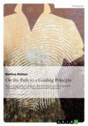 On the Path to a Guiding Principle - Process Steps, Success Factors, and Obstacles in the Development of Guiding Principles for 