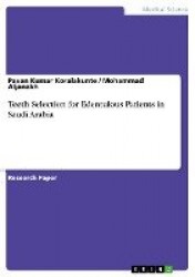 Teeth Selection for Edentulous Patients in Saudi Arabia