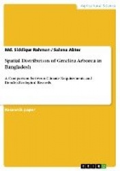 Spatial Distribution of Gmelina Arborea in Bangladesh - A Comparison between Climate Requirements and Dendro-Ecological Records