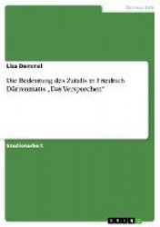 Die Bedeutung des Zufalls in Friedrich Durrenmatts 