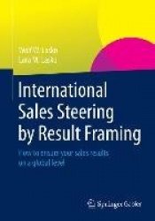 International Sales Steering by Result Framing - How to ensure your sales results on a global level