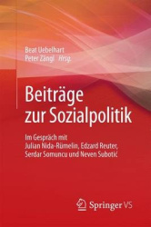 Beiträge zur Sozialpolitik - Im Gespräch mit Julian Nida-Rümelin, Edzard Reuter, Serdar Somuncu und Neven Subotić