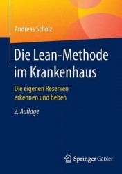 Die Lean-Methode im Krankenhaus - Die eigenen Reserven erkennen und heben