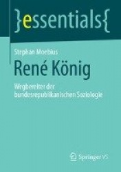 René König - Wegbereiter der bundesrepublikanischen Soziologie