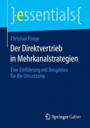 Der Direktvertrieb in Mehrkanalstrategien : Eine Einführung mit Beispielen für die Umsetzung