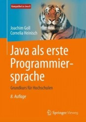 Java als erste Programmiersprache - Grundkurs für Hochschulen