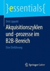 Akquisitionszyklen Und -Prozesse Im B2b-Bereich - Eine Einf hrung