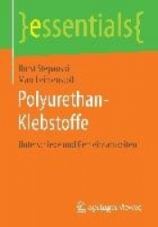 Polyurethan-Klebstoffe : Unterschiede und Gemeinsamkeiten