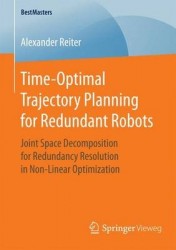 Time-Optimal Trajectory Planning for Redundant Robots : Joint Space Decomposition for Redundancy Resolution in Non-Linear
