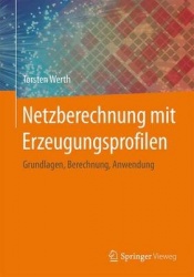 Netzberechnung mit Erzeugungsprofilen - Grundlagen, Berechnung, Anwendung
