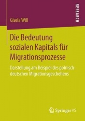 Die Bedeutung sozialen Kapitals für Migrationsprozesse - Darstellung am Beispiel des polnisch-deutschen Migrationsgeschehens