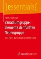 Vanadiumgruppe: Elemente der fünften Nebengruppe : Eine Reise durch das Periodensystem