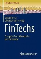 FinTechs - Disruptive Geschäftsmodelle im Finanzsektor