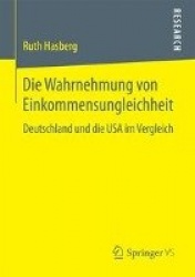 Die Wahrnehmung von Einkommensungleichheit : Deutschland und die USA im Vergleich