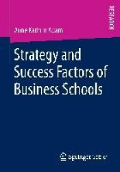Strategy and Success Factors of Business Schools