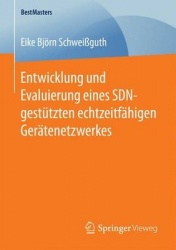 Entwicklung und Evaluierung eines SDN-gestützten echtzeitfähigen Gerätenetzwerkes