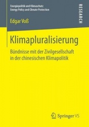 Klimapluralisierung - Bündnisse mit der Zivilgesellschaft in der chinesischen Klimapolitik