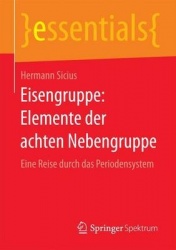 Eisengruppe: Elemente der achten Nebengruppe : Eine Reise durch das Periodensystem
