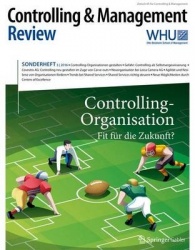 Controlling & Management Review Sonderheft 3-2016 - Controlling-Organisation - Fit für die Zukunft?