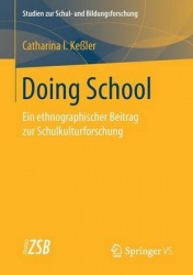 Doing School : Ein ethnographischer Beitrag zur Schulkulturforschung
