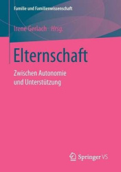 Elternschaft - Zwischen Autonomie und Unterstützung