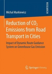 Reduction of CO2 Emissions from Road Transport in Cities : Impact of Dynamic Route Guidance System on Greenhouse Gas Emission