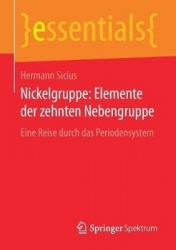 Nickelgruppe: Elemente der zehnten Nebengruppe : Eine Reise durch das Periodensystem